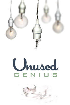 Unused Genius